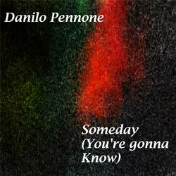 Someday (You're gonna know)