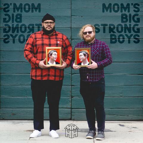 Mom's Big Strong Boys