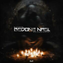 Bedone Nasl (feat. 021.shayanski)