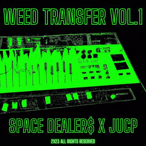 Weed Transfer, Vol.1
