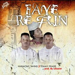 Faye Re Fun (feat. Temmy Praise)