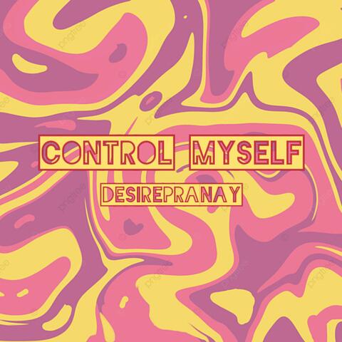 Control Myself, Vol. 1