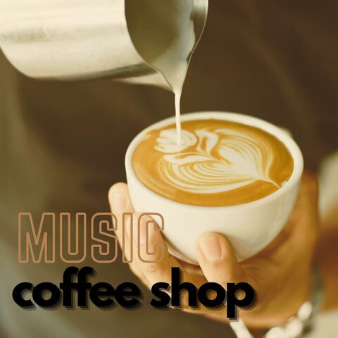 Coffee Shop Music