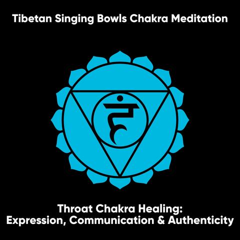Throat Chakra Healing: Expression, Communication and Authenticity: Vishuddha (I Talk)