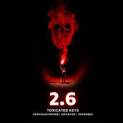 2.6 (feat. TeamAble, GemValleyMusiQ & Dr.Kay98)