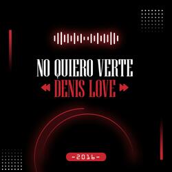 No Quiero Verte