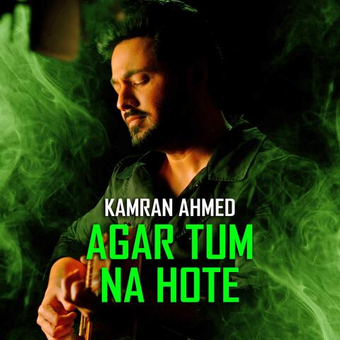 Agar Tum Na Hote