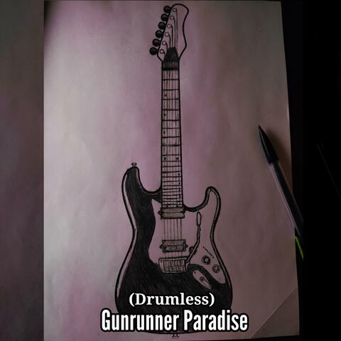 Gunrunner Paradise (Drumless)