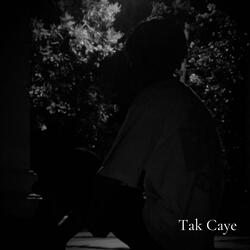 Tak Caye