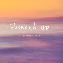 Phonked Up
