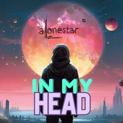 In My Head (feat. Alonestar) [with Dirty Pop & Urban Angel Records]