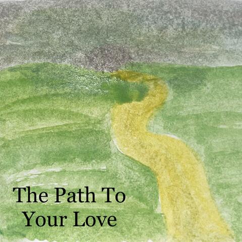 Path To Your Love