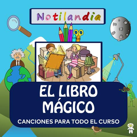 EL LIBRO MÁGICO Canciones para todo el curso