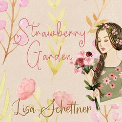 Strawberry Garden (St Valentine's Song)