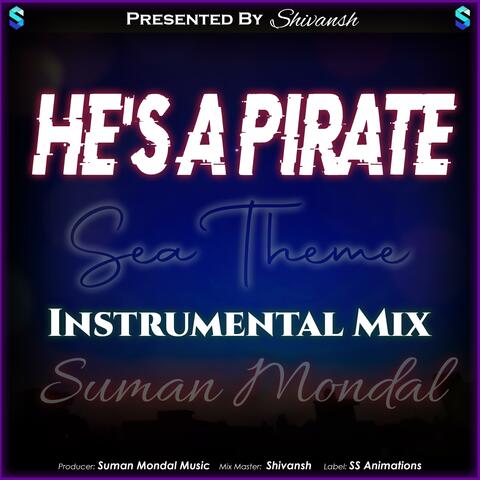 He's a Pirate (Instrumental Mix)
