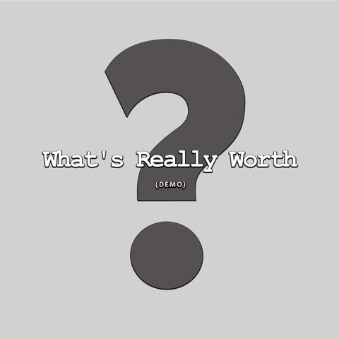 What's Really Worth? (DEMO)