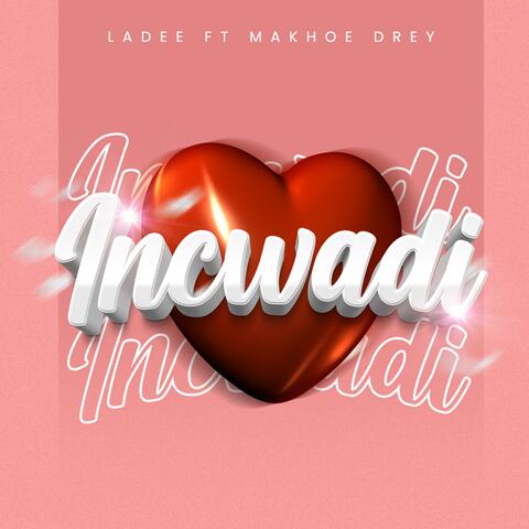 Incwadi (feat. Makhoe Drey)