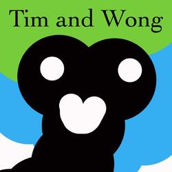 Tim and Wong