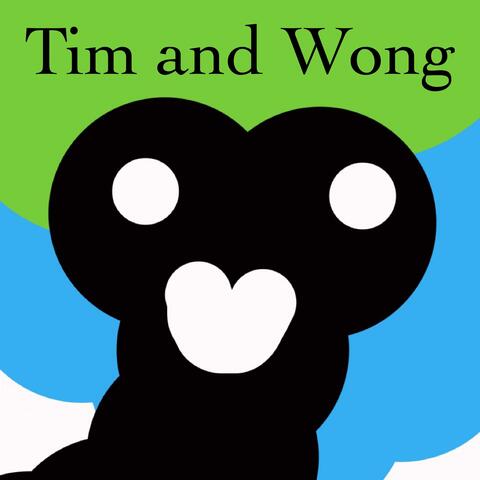Tim and Wong