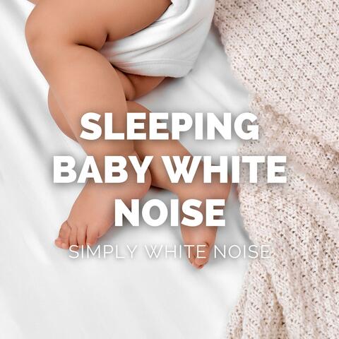 Sleeping Baby White Noise