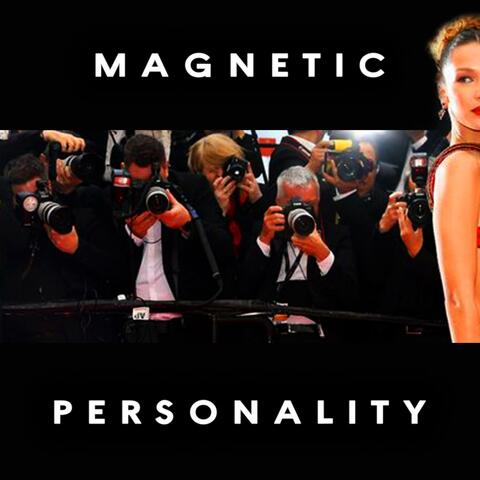 Magnetic Personality