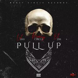 Pull up (feat. Lil 200 & El Jim)