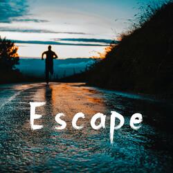 Escape