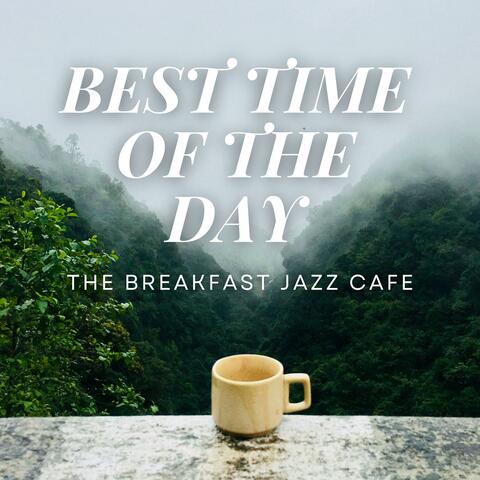 Best Time Of The Day
