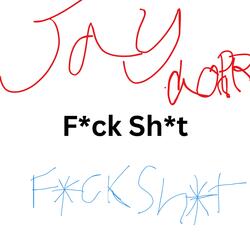 F*ck Sh*t