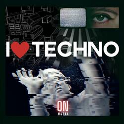 I LOVE TECHNO