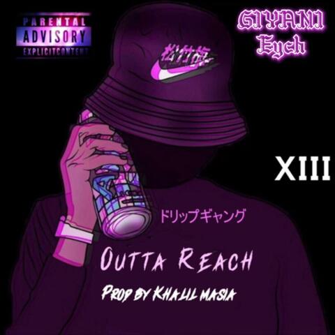 Outta Reach (feat. Giyani & Eych)