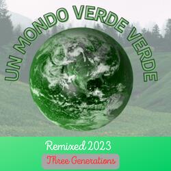 Un Mondo Verde Verde 2023 Remix