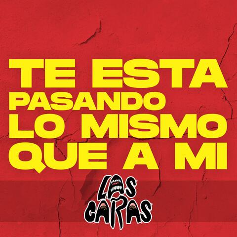 Te Está Pasando Lo Mismo Que a Mi