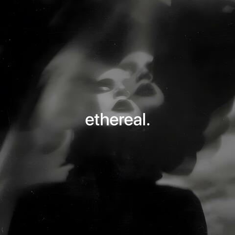 ethereal