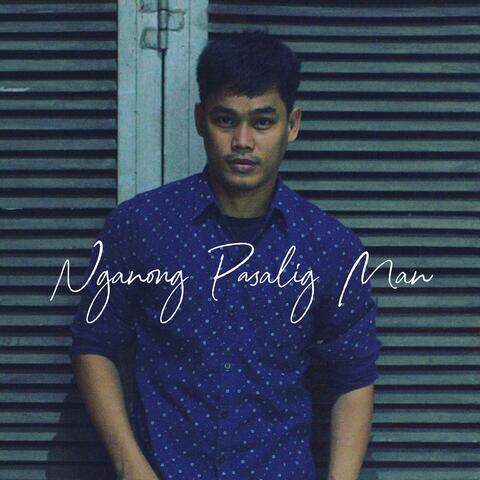 Nganong Pasalig Man