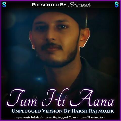 Tum Hi Aana