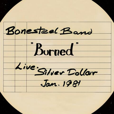 Burned - Live at the Silver Dollar