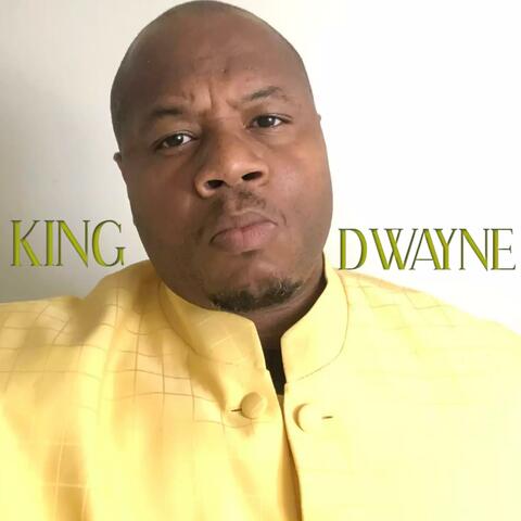 KING DWAYNE