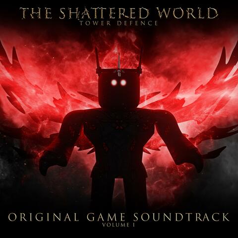 The Shattered World, Vol. I (Original Game Soundtrack)