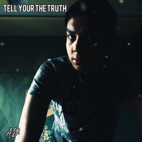 Tell You The Truth