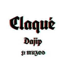 CLAQUÉ (feat. MUZOD)