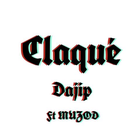 CLAQUÉ (feat. MUZOD)