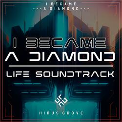 I Became A Diamond