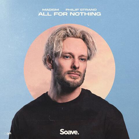 All For Nothing (feat. Philip Strand)