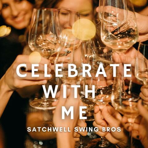 Celebrate With Me