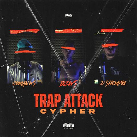 TRAP ATTACK CYPHER