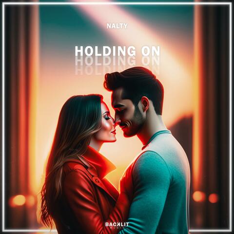 Holding On