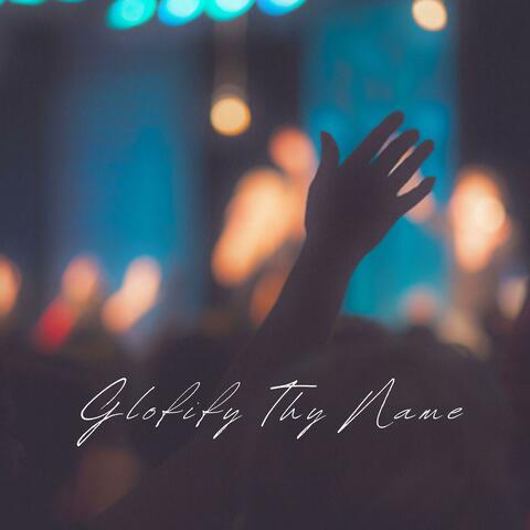 Glorify Thy Name - Praise and Worship Piano
