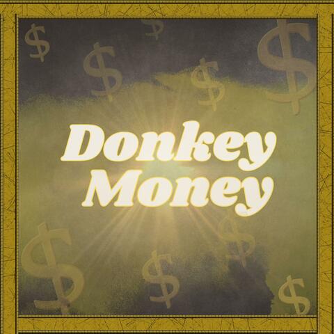 DONKEY MONEY