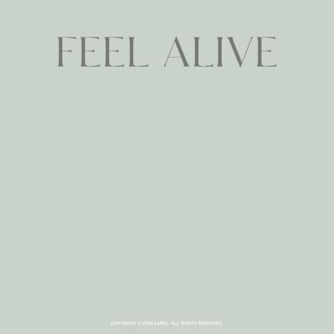 FEEL ALIVE